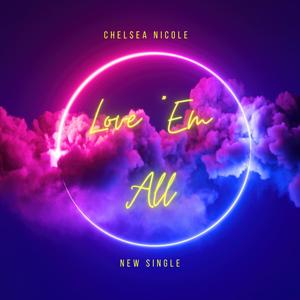 Love 'Em All (Explicit)