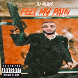 FEEL MY PAIN (Explicit)