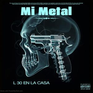 MI METAL (feat. Luka ctz) (Explicit)