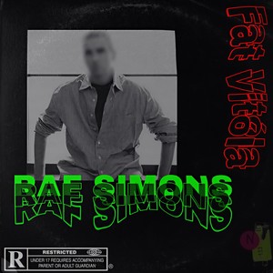 Raf Simons (Explicit)