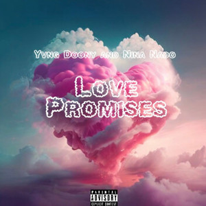 Love Promises (Explicit)