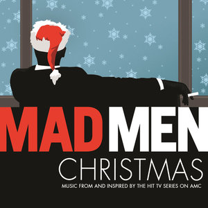 Mad Men Christmas (Music from and Inspired By the Hit TV Series On AMC)