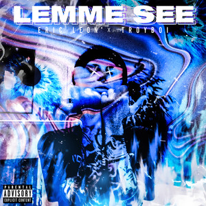 Lemme See (Explicit)