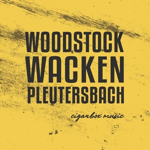 Woodstock Wacken Pleutersbach (Cigarbox Music)