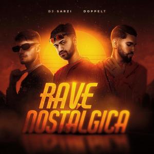 RAVE NOSTALGICA (Explicit)