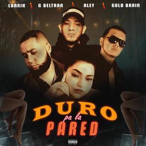 Duro pa la pared (Explicit)