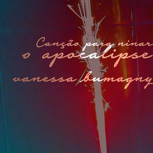Canção Para Ninar O Apocalipse