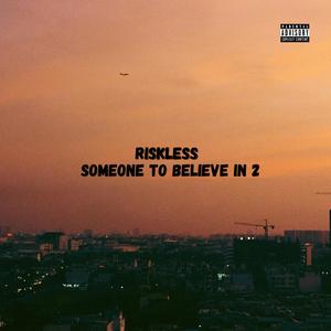 Someone To Believe In 2 (Explicit)