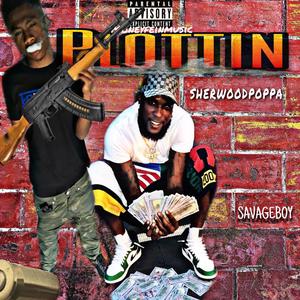 Plottin' (feat. Savageboy) (Explicit)