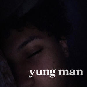 YUNG MAN (Explicit)
