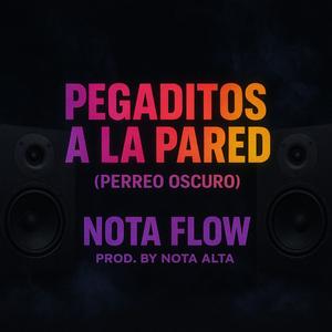 Pegaditos a la Pared