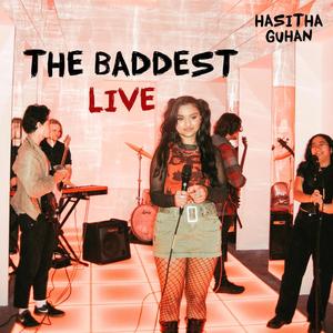 The Baddest (Live|Explicit)