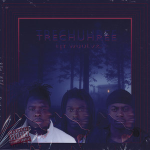 Trechuhree - EP (Explicit)