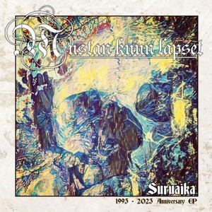 Suruaika (1993-2023 Anniversary EP)
