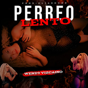Perreo Lento (Explicit)