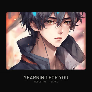 Yearning for you (feat. barkl)