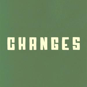 Changes