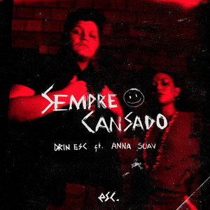 Sempre Cansado (Explicit)