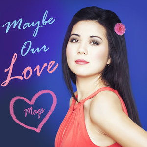 Maybe Our Love - EP