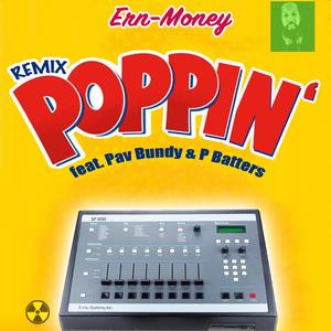 Poppin' (feat. Pav Bundy & P Batters) [Explicit]