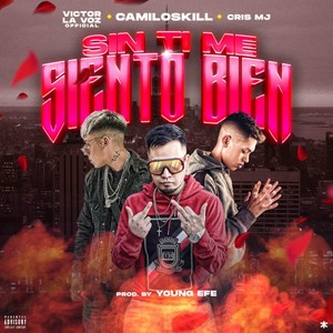 Sin Ti Me Siento Bien (Explicit)