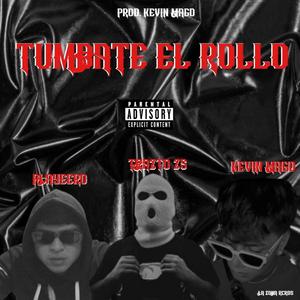 TUMBATE EL ROLLO (feat. Playeero, Trasto Z5 & Kevin MagD) (Explicit)