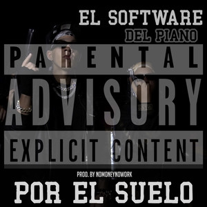 Por el Suelo (Explicit)