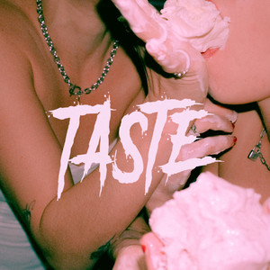 Taste (Explicit)