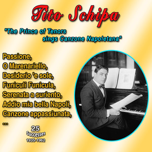 Tito Schipa "The Prince of Tenors" sings Canzone Napolitena (25 Successes 1935-1952)