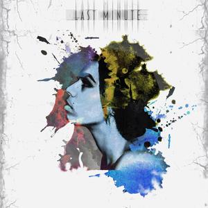 Last Minute (Explicit)