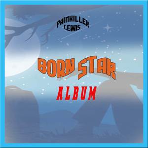 Born Star (Album) [Explicit]