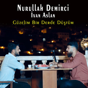 Güzelim Bir Derde Düştüm