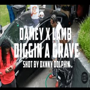 DIGGIN THE GRAVE (feat. LAMBO GO) (Explicit)