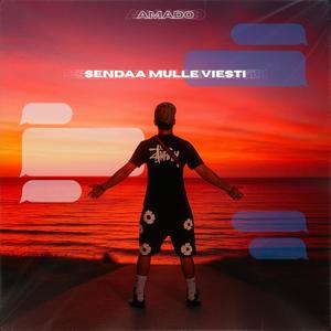 SENDAA MULLE VIESTI