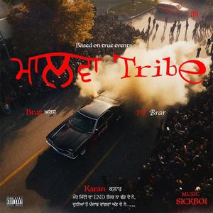 Malwa Tribe (feat. Karan Kular, Brar & Sickboi) [Explicit]