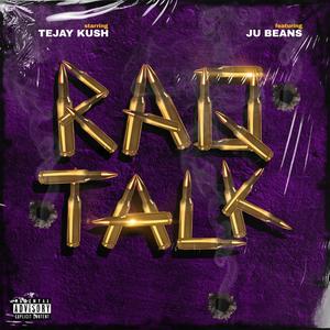 Raq Talk (feat. Ju Beans) [Explicit]