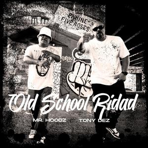 OLD SCHOOL RIDAD (Explicit)