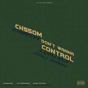 Don't Wanna Control (Explicit)