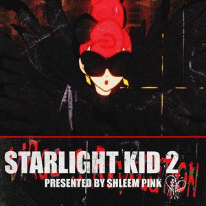 STARLIGHT KID 2 (Explicit)