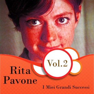 Rita Pavone - I Miei Grandi Successi, Vol. 2