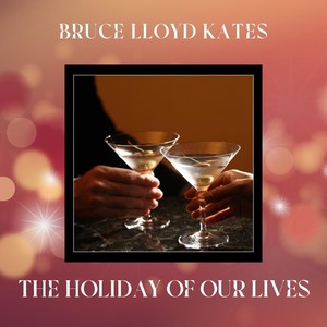 The Holiday of Our Lives