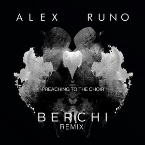 Preaching to the Choir (Berchi Remix)