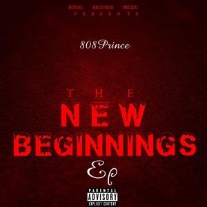 The New Beginnings Ep (Explicit)