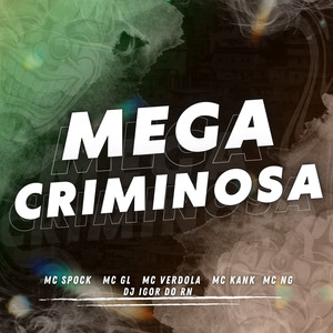 Mega Criminosa (Explicit)