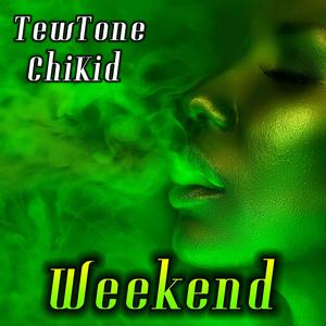 Weekend (feat. Chikid) [Explicit]