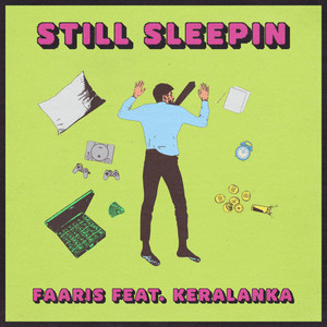 Still Sleepin (Explicit)