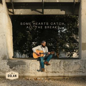 Some Hearts Catch All The Breaks