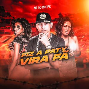 Fiz a Paty Vira Fã (Explicit)