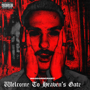 Welcome to Heaven's Gate (Explicit)