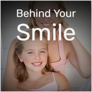 Behind Your Smile